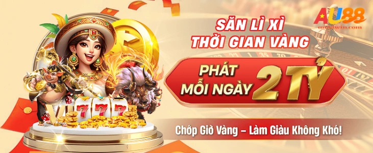 MM88 - Nhận Quà Lì Xì Giờ Vàng 2 Tỷ Đồng