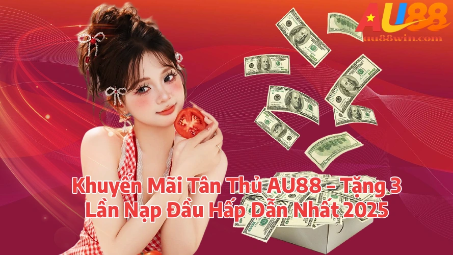 Khuyến Mãi Tân Thủ MM88 – Tặng 3 Lần Nạp Đầu Hấp Dẫn Nhất 2025